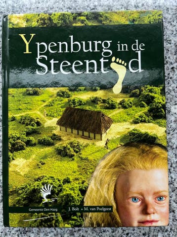 Ypenburg in de steentijd (Den Haag), Verzenden, 20e eeuw of later, Gelezen, J. Bolt & M. van Poelgeest