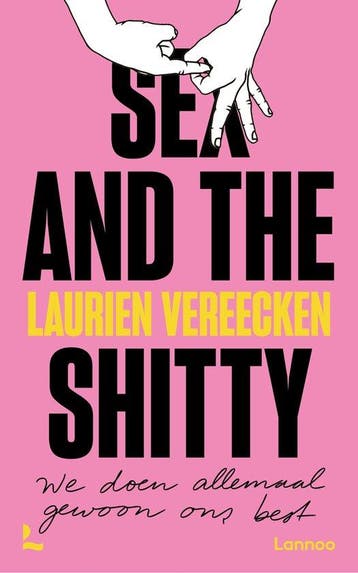 Sex and the Shitty - Laurien Vereecken 9789401492638, Verzenden, Gelezen, Laurien Vereecken