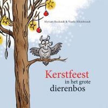 Kerstfeest in het grote dierenbos 9789460792946, Verzenden, Gelezen, Myriam Roelandt