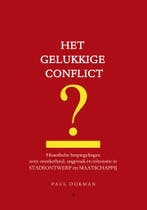 Het gelukkige conflict 9789083258676 Paul Dijkman, Verzenden, Zo goed als nieuw, Paul Dijkman