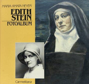 Edith Stein. Fotoalbum - Neyer 9789070092375, Verzenden, Gelezen, Neyer