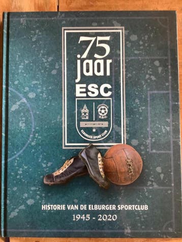 75 jaar ESC historie van de Elburger sportclub 9789090337838, Verzenden, Gelezen, Willem van Norel