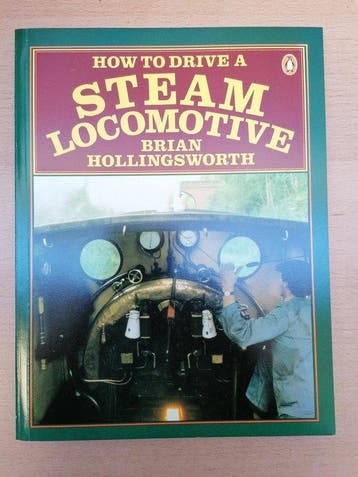How to Drive a Steam Locomotive - Hollingsworth, Verzenden, Gelezen