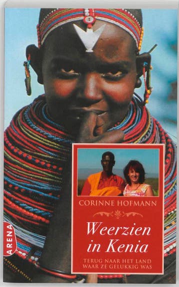 Weerzien in Kenia - Corinne Hofmann 9789089900661, Boeken, Verzenden, Zo goed als nieuw, Corinne Hofmann