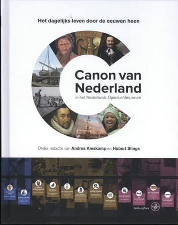 Canon van Nederland in het Nederlands Openluchtmuseum |, Boeken, Ophalen of Verzenden, Zo goed als nieuw, Andrea Kieskamp ; Huub Slings