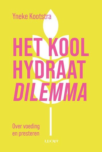 Het Koolhydraatdilemma | Yneke Kootstra | Nieuw, Ophalen of Verzenden, Nieuw, Yneke Kootstra