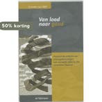 Van lood naar goud 9789058980724 C. van Well, Verzenden, Gelezen, C. van Well