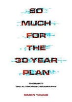 So Much For The 30 Year Plan 9781911036630 Simon Young, Verzenden, Zo goed als nieuw, Simon Young