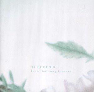 cd - Ai Phoenix - Lean That Way Forever, Cd's en Dvd's, Cd's | Overige Cd's, Zo goed als nieuw, Verzenden