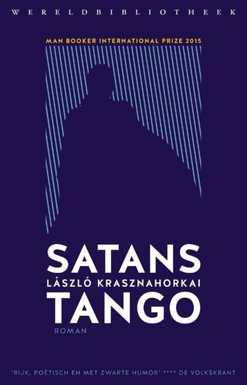 Satanstango - Laszlo Krasznahorkai 9789028453289, Verzenden, Gelezen, Laszlo Krasznahorkai