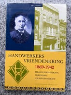 Handwerkers Vriendenkring 1869 – 1942, Boeken, Geschiedenis | Vaderland, 20e eeuw of later, Gelezen, Ab Caransa, Verzenden