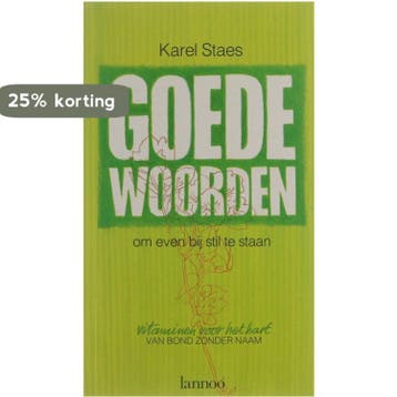 Goede woorden om even bij stil te staan - Staes, Verzenden, Gelezen, Staes