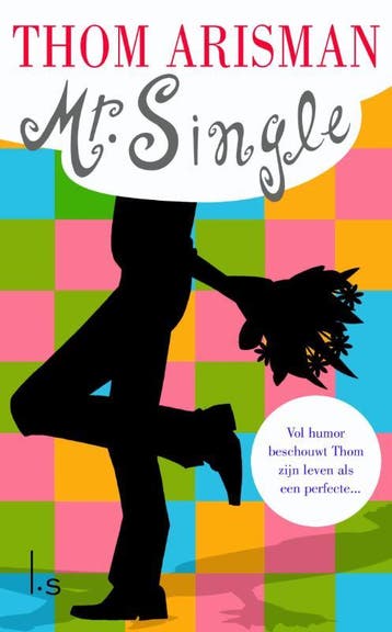 Mr. Single - Thom Arisman 9789021800745, Verzenden, Gelezen, Thom Arisman