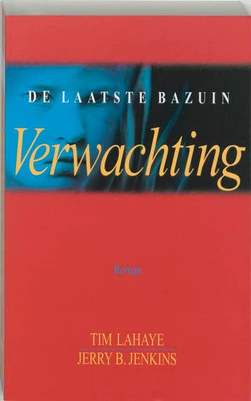 Verwachting / De laatste bazuin proloog / 1 - Tim LaHaye, Boeken, Verzenden, Gelezen, Tim LaHaye