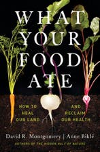 9781324004530 What Your Food Ate David R. Montgomery, Verzenden, Nieuw, David R. Montgomery