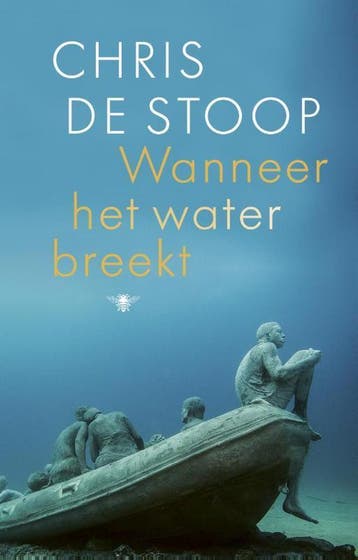 Wanneer het water breekt - Chris de Stoop 9789403119809, Verzenden, Zo goed als nieuw, Chris de Stoop