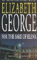 For The Sake Of Elena 9780340831373 Elizabeth George, Verzenden, Gelezen, Elizabeth George
