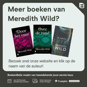 Door het vuur - Meredith Wild 9789059902046, Verzenden, Zo goed als nieuw, Meredith Wild