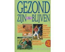 Gezond zijn & blijven - Gezond zijn & blijven, Boeken, Ophalen of Verzenden, Nieuw