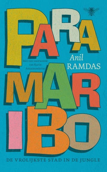 Paramaribo, De Vrolijkste Stad In De Jungle | Anil Ramdas, Ophalen of Verzenden, Nieuw, Anil Ramdas