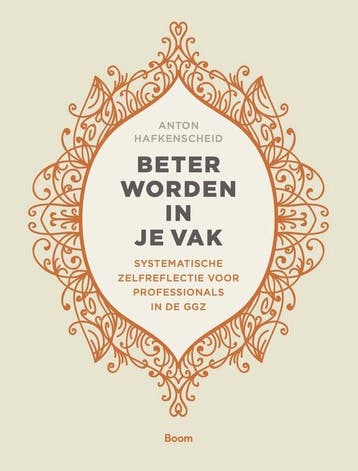 9789024402946 Beter worden in je vak Anton Hafkenscheid, Verzenden, Nieuw, Anton Hafkenscheid