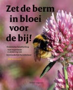 Zet De Berm In Bloei Voor De Bij 9789050116589, Ophalen of Verzenden, Nieuw, IVN Westerveld