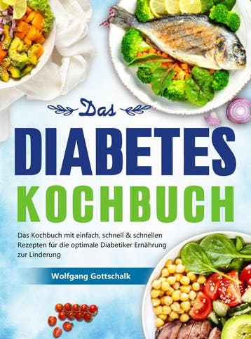 Das Diabetes Kochbuch | Wolfgang Gottschalk | Nieuw, Ophalen of Verzenden, Nieuw, Wolfgang Gottschalk