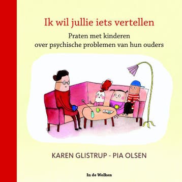 Ik wil jullie iets vertellen - Karen Glistrup 9789077179352, Verzenden, Zo goed als nieuw, Karen Glistrup