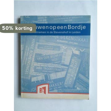 Vrouwen op bordje straatnamen stevenshof - Weyde, Boeken, Verzenden, Gelezen, Weyde