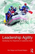 9781138065109 Leadership Agility | Tweedehands, Boeken, Verzenden, Zo goed als nieuw, Ron Meyer