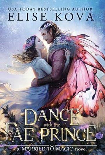 Married to Magic-A Dance with the Fae Prince - Elise Kova, Verzenden, Zo goed als nieuw, Elise Kova