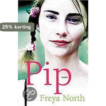 Pip - Freya North 9789022536995, Verzenden, Gelezen, Freya North