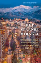 Het Spaanse mirakel 9789464565850 Otto Holman, Verzenden, Zo goed als nieuw, Otto Holman