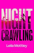 Nightcrawling | 9781526634559 | LEILA MOTTLEY,  Mottley, Zo goed als nieuw, LEILA MOTTLEY,  Mottley