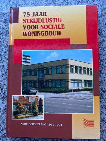75 jaar Strijdlustig voor sociale woningbouw (Rijswijk), Verzenden, H. Geertsen, E. Masselink en J. Groenhuizen), 20e eeuw of later