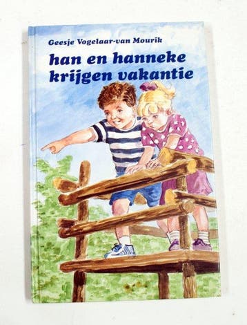HAN EN HANNEKE KRIJGEN VAKANTIE - Van Maurik, Verzenden, Gelezen