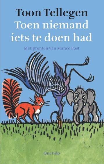Toen niemand iets te doen had - Toon Tellegen 9789045100968, Verzenden, Zo goed als nieuw, Toon Tellegen