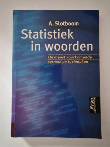 Statistiek in woorden - A. Slotboom 9789001799571, Verzenden, Gelezen, A. Slotboom