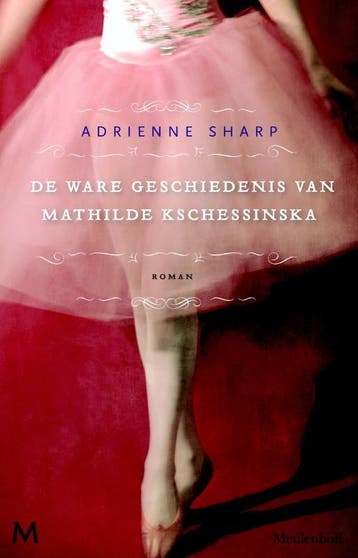 Ware geschiedenis van Mathilde Kschessinska, De, Verzenden, Gelezen, Adrienne Sharp