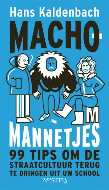 Machomannetjes - Hans Kaldenbach 9789044618136, Boeken, Verzenden, Zo goed als nieuw, Hans Kaldenbach