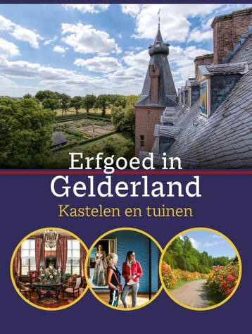 Erfgoed in Gelderland. Kastelen en tuinen / Erfgoed in, Boeken, Verzenden, Zo goed als nieuw, Rosa Boer