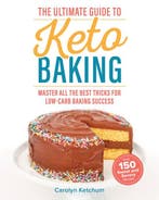 9781628603842 The Ultimate Guide To Keto Baking, Boeken, Kookboeken, Verzenden, Nieuw, Carolyn Ketchum