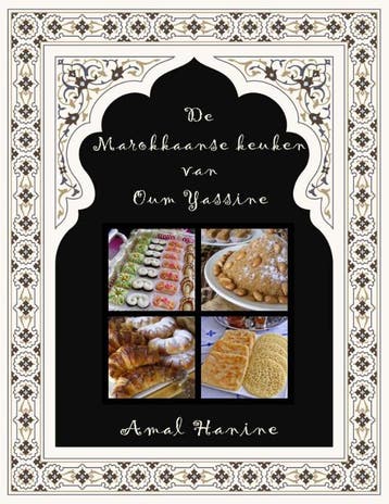 De Marokkaanse Keuken Van Oum Yassine | Amal Hanine | Nieuw, Ophalen of Verzenden, Nieuw, Amal Hanine