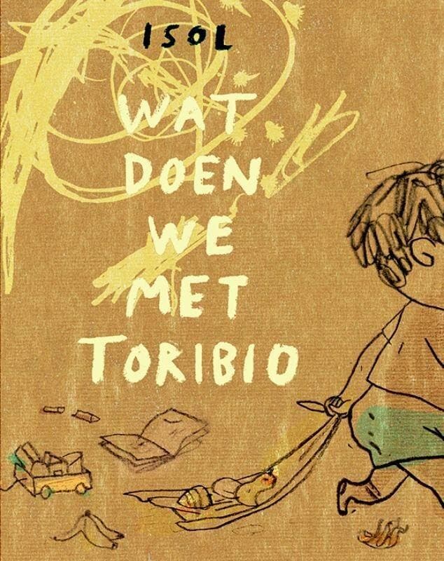 Wat doen we met Toribio (9789463360432, Isol), Boeken, Kinderboeken | Kleuters, Nieuw, Verzenden
