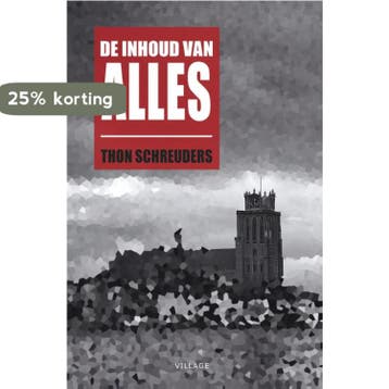 De inhoud van alles - Thon Schreuders 9789461851130, Verzenden, Zo goed als nieuw, Thon Schreuders