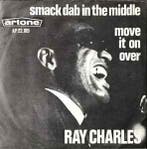 vinyl single 7 inch - Ray Charles - Smack Dab In The Midd..., Verzenden, Zo goed als nieuw