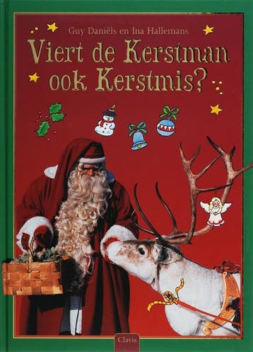 Viert de kerstman ook Kerstmis? - G. Daniels 9789044806540, Verzenden, Gelezen, G. Daniels