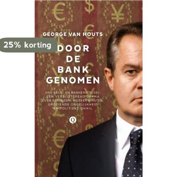 Door de bank genomen - George van Houts 9789021403076, Verzenden, Gelezen, George van Houts