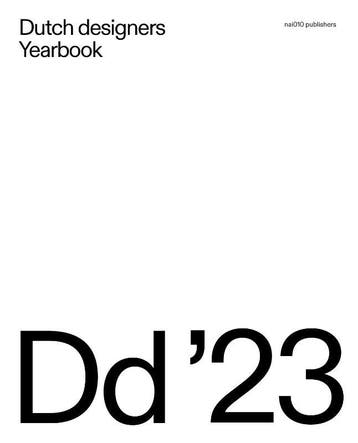 Dutch designers Yearbook / 2023 9789462087958, Verzenden, Zo goed als nieuw