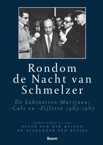Rondom de Nacht van Schmelzer / Parlementaire geschiedenis, Verzenden, Zo goed als nieuw, A. van Kessel